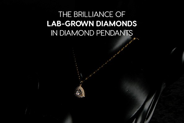 The Brilliance of Lab Grown Diamonds in Diamond Pendants